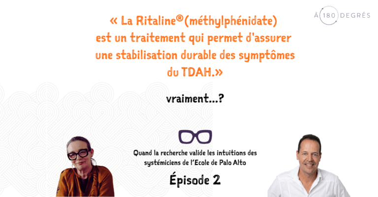 « La Ritaline (méthylphénidate) est un traitement extrêmement efficient du TDAH. »