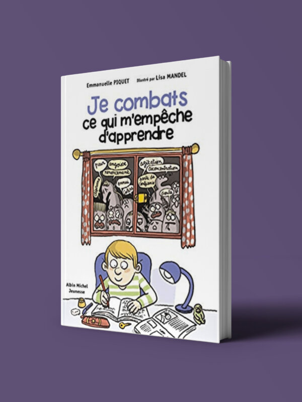 Je combats ce qui m’empêche d’apprendre
