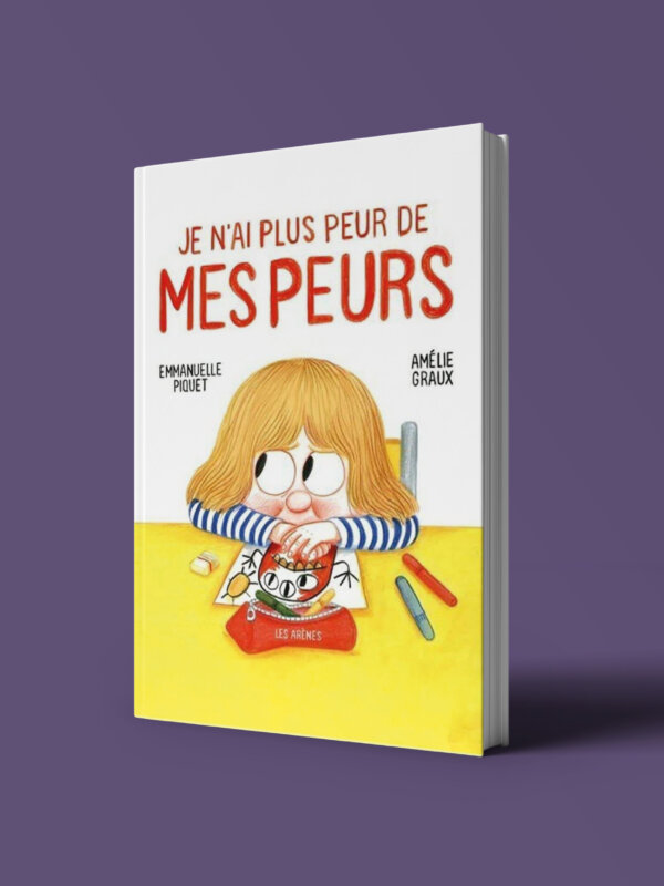 Je n’ai plus peur de mes peurs
