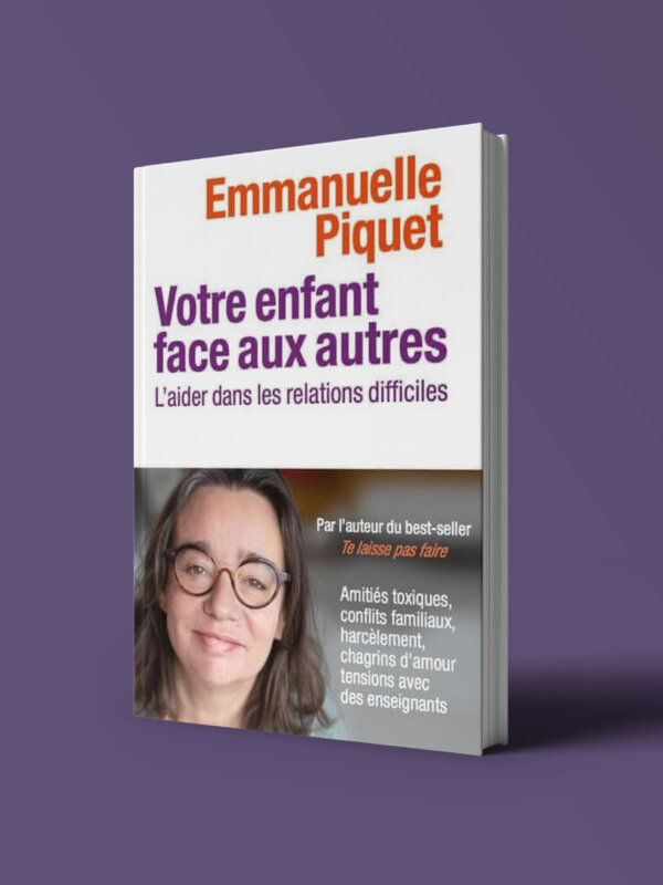 Votre enfant face aux autres : l’aider dans les relations difficiles